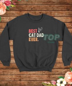 Best Cat Dad Ever Sweatshirt