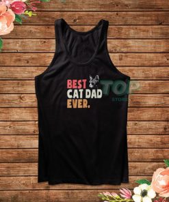 Best Cat Dad Ever Tank Top