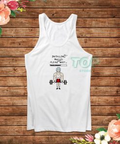 Installing Muscles Rick and Morty Tank Top