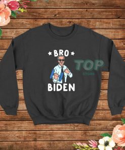 Bro Biden Election Day Sweatshirt