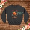 The Witches are coming Halloween Sweatshirt