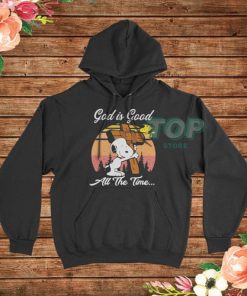 Snoopy And Woodstock God Is Good All The Time Vintage Hoodie