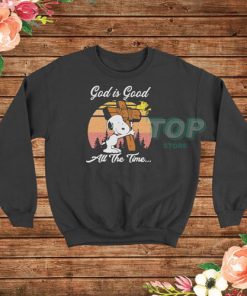 Snoopy And Woodstock God Is Good All The Time Vintage Sweatshirt