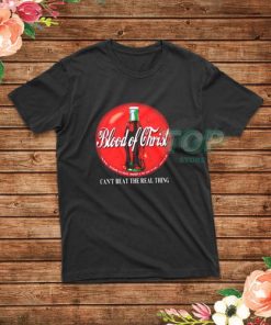 Blood of Christ T-Shirt