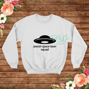 Jewish-Space-Laser-Squad-Sweatshirt