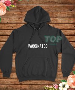 Vaccinated-Hoodie