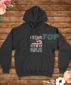 They-Stood-For-Us-Hoodie