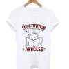 Constitution Day Gifts I Read It For The Articles Cartoon T-Shirt