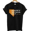 Happy Nevada Day State Of USA T-Shirt
