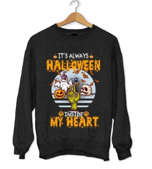 It’s always Halloween inside my heart Sweatshirt