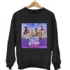 The Next Step Classic Sweatshirt